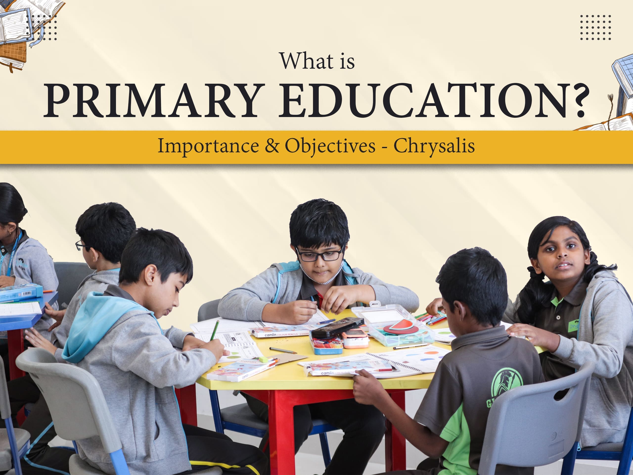 What is Primary Education? Importance and Objectives – Chrysalis